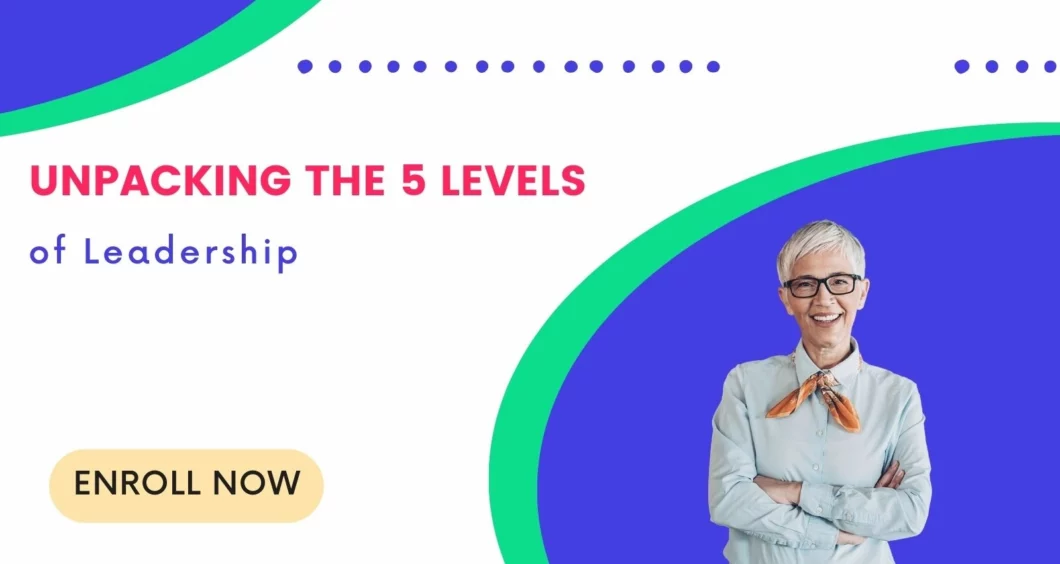 unpacking the 5 levels of leadership - social image - tnei